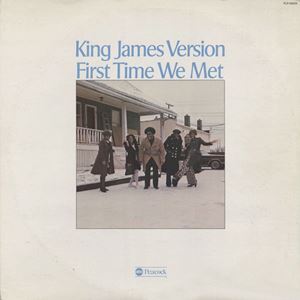 KING JAMES VERSION / キング・ジェイムス・ヴァージョン / FIRST TIME WE MET
