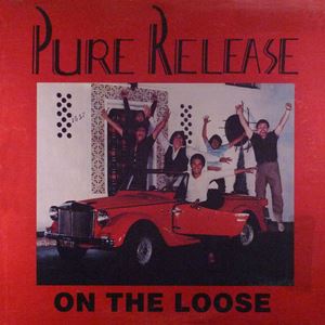 PURE RELEASE / ON THE LOOSE