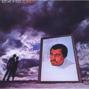 J.R. BAILEY / J.R.ベイリー / JUST ME 'N YOU