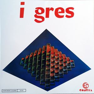I GRES / I GRES (REISSUE)