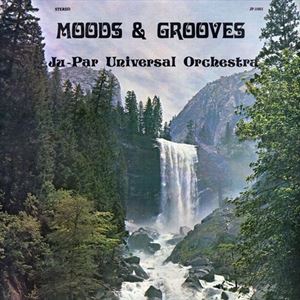 JU-PAR UNIVERSAL ORCHESTRA / MOODS & GROOVES