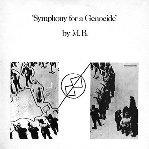 MAURIZIO BIANCHI (M.B.) / マウリツィオ・ビアンキ (M.B.) / SYMPHONY FOR A GENOCIDE