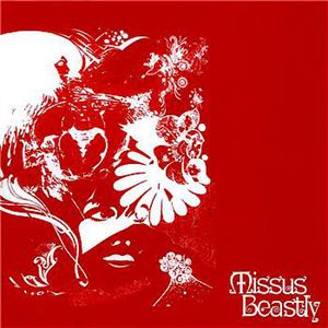 MISSUS BEASTLY / ミッサス・ビーストリー / MISSUS BEASTLY