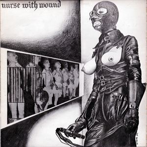 NURSE WITH WOUND / ナース・ウィズ・ウーンド / CHANCE MEETING ON A DISSECTING TABLE OF A SEWING MACHINE AND AN UMBRELLA