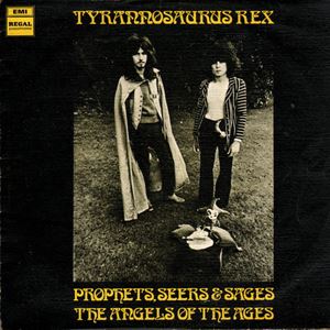 TYRANNOSAURUS REX / ティラノザウルス・レックス / PROPHETS,SEERS & SAGES THE ANGELS OF THE AGES
