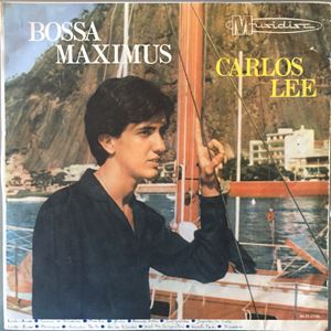 Bossa Maximus Carlos Lee カルロス リー Latin Brazil ディスクユニオン オンラインショップ Diskunion Net