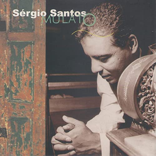 SERGIO SANTOS / セルジオ・サントス / MULATO