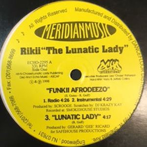 RIKII THE LUNATIC LADY / FUNKII AFRODEEZO / THE LUNATIC LADY / FIRST BLOOD
