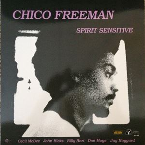 CHICO FREEMAN / チコ・フリーマン / SPIRIT SENSITIVE