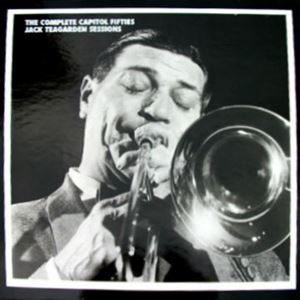 JACK TEAGARDEN / ジャック・ティーガーデン / COMPLETE CAPITOL FIFTIES JACK TEAGARDEN SESSIONS