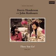 DORRIS HENDERSON & JOHN RENBOURN / ドリス・ヘンダーソン&ジョン・レンボーン / ゼア・ユー・ゴー!