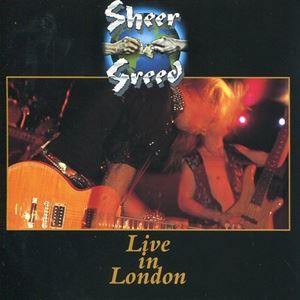 SHEER GREED / シアー・グルード / ライブ・イン・ロンドン