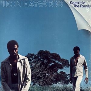 LEON HAYWOOD / レオン・ヘイウッド / KEEP IT IN THE FAMILY