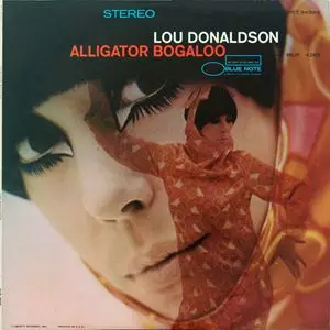LOU DONALDSON / ルー・ドナルドソン / ALLIGATOR BOGALOO
