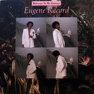 EUGENE RECORD / ユージン・レコード / WELCOME TO MY FANTASY
