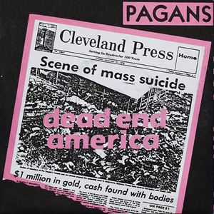 PAGANS / ペイガンズ / DEAD END AMERICA