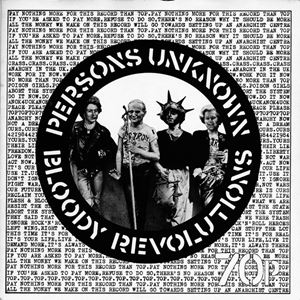 CRASS / POISON GIRLS / BLOODY REVOLUTIONS / PERSONS UNKNOWN