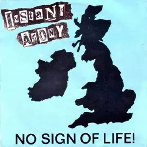 INSTANT AGONY / インスタントアゴニー / NO SIGN OF LIFE!
