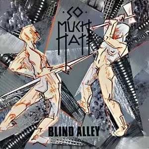 SO MUCH HATE / ソーマッチヘイト / BLIND ALLEY