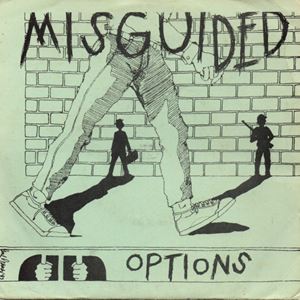 MISGUIDED / OPTIONS