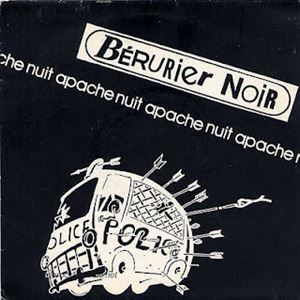 BERURIER NOIR / NUIT APACHE