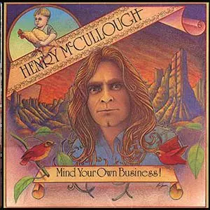 HENRY MCCULLOUGH / ヘンリー・マカロウ / MIND YOUR OWN BUSINESS!