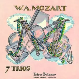 TRIO DI BOLZANO / ボルツァーノ・トリオ / モーツァルトの7 TRIOS