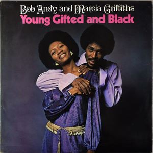 BOB ANDY AND MARCIA GRIFFITHS / ボブ&マーシャ / YOUNG GIFTED AND BLACK