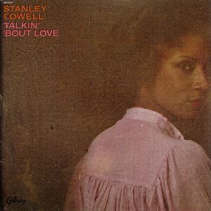 STANLEY COWELL TALKIN BOUT LOVE アナログ