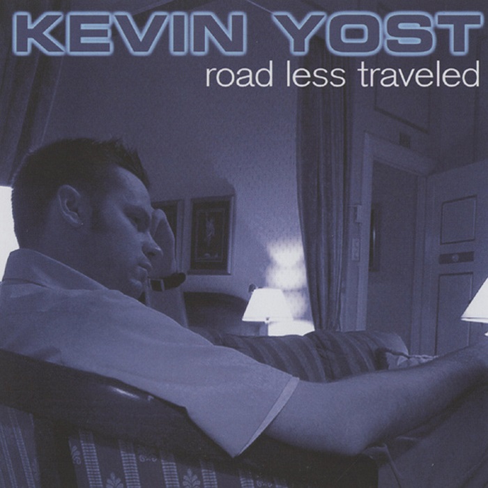 KEVIN YOST / ROAL LESS TRAVELED