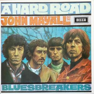 JOHN MAYALL & THE BLUESBREAKERS / ジョン・メイオール&ザ・ブルースブレイカーズ / HARD ROAD