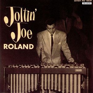JOE ROLAND / ジョー・ローランド / JOLTIN' JOE