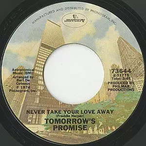TOMORROW'S PROMISE / LA LA LA LA (SHE'S MINE) / NEVER TAKE YOUR LOVE AWAY