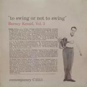 TO SWING OR NOT TO SWING/BARNEY KESSEL/バーニー・ケッセル｜JAZZ