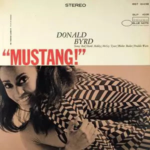 DONALD BYRD / ドナルド・バード / MUSTANG!