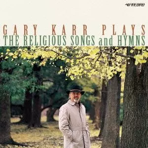 癒しのコントラバス~ゲリ=・カー / 聖なる調べ~ /GARY KARR