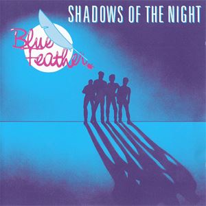 BLUE FEATHER / ブルー・フェザー / SHADOW OF THE NIGHT