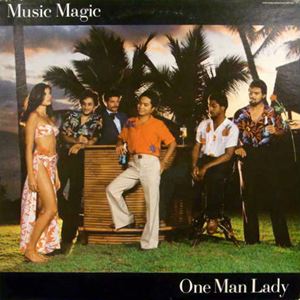 MUSIC MAGIC / ミュージック・マジック / ONE MAN LADY