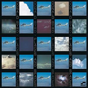 PLACES AND SPACES/DONALD BYRD/ドナルド・バード｜SOUL/BLUES/GOSPEL 