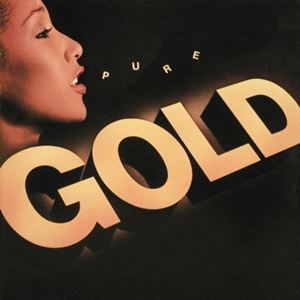 PURE GOLD / ピュア・ゴールド / PURE GOLD