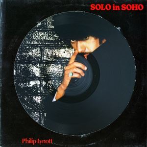 PHILIP LYNOTT / フィル・ライノット / SOLO IN SOHO