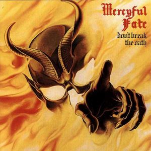 ドント・ブレイク・ジ・オース/MERCYFUL FATE/マーシフル・フェイト ...