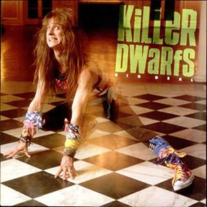 KILLER DWARFS / キラー・ドワーフス / BIG DEAL