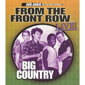 BIG COUNTRY / ビッグ・カントリー / FROM THE FRONT ROW... LIVE!