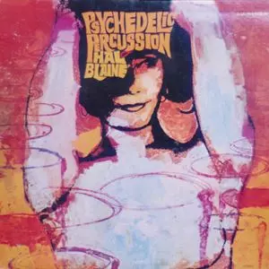 HAL BLAINE / ハル・ブレイン / PSYCHEDELIC PERCUSSI