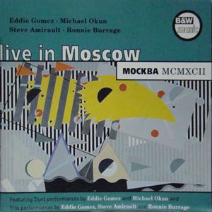 EDDIE GOMEZ / エディ・ゴメス / LIVE IN MOSCOW