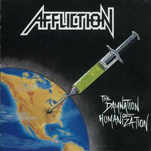 AFFLICTION / DAMNATION OF HUMANIZATION