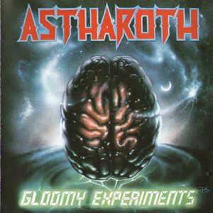 ASTHAROTH / GLOOMY EXPERIMENTS