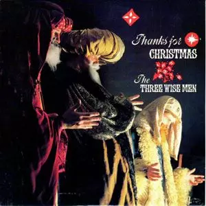 THREE WISE MEN / THANKS FOR CHRISTMAS
