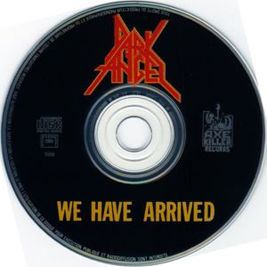 DARK ANGEL / ダーク・エンジェル / WE HAVE ARRIVED (CD)